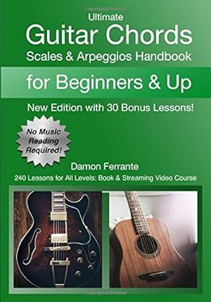 Immagine del venditore per Ultimate Guitar Chords, Scales & Arpeggios Handbook: 240 Lessons For All Levels: Book & Steaming Video Course venduto da Pieuler Store
