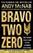 Immagine del venditore per Bravo Two Zero - 20th Anniversary Edition venduto da Pieuler Store