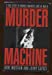 Imagen del vendedor de Murder Machine: A True Story of Murder, Madness, and the Mafia a la venta por Pieuler Store