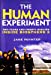 Seller image for The Human Experiment: Two Years and Twenty Minutes Inside Biosphere 2 for sale by Pieuler Store