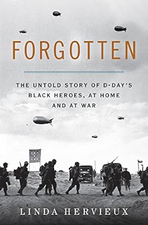 Seller image for Forgotten: The Untold Story of D-Day's Black Heroes, at Home and at War for sale by Pieuler Store
