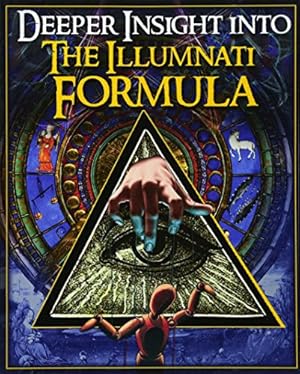 Immagine del venditore per Deeper Insight Into The Illuminati Formula venduto da Pieuler Store