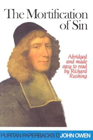 Seller image for The Mortification of Sin (Puritan Paperbacks) for sale by Pieuler Store