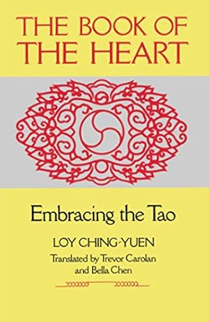 Seller image for The Book of the Heart: Embracing the Tao for sale by Pieuler Store