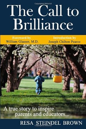 Seller image for The Call to Brilliance: A True Story to Inspire Parents and Educators for sale by Pieuler Store