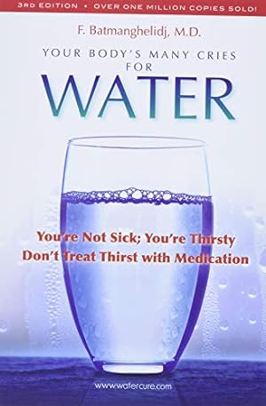 Seller image for Your Bodys Many Cries for Water for sale by Pieuler Store