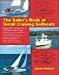 Seller image for The Sailor's Book of Small Cruising Sailboats: Reviews and Comparisons of 360 Boats Under 26 Feet for sale by Pieuler Store