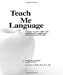 Imagen del vendedor de Teach Me Language A Language Manual for Children with Autism, Asperger's Syndrome and Related Developmental Disorders a la venta por Pieuler Store