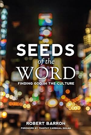 Immagine del venditore per Seeds of the Word: Finding God in the Culture venduto da Pieuler Store