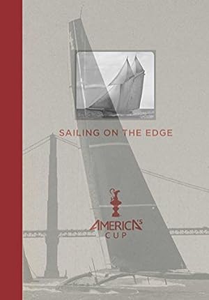 Seller image for Sailing on the Edge: Americas Cup for sale by Pieuler Store