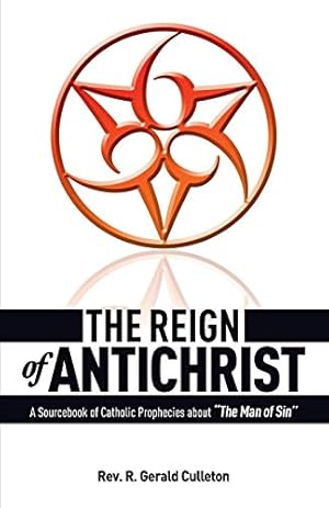 Seller image for The Reign Of Antichrist for sale by Pieuler Store
