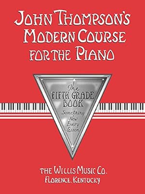 Imagen del vendedor de John Thompson'S Modern Course For Piano The Fifth Grade Book Pf (John Thompson's Modern Course for the Piano) a la venta por Pieuler Store