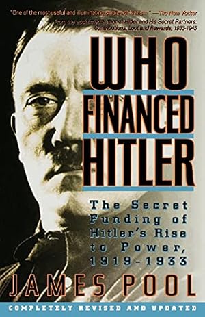 Imagen del vendedor de Who Financed Hitler? The Secret Funding of Hitler's Rise to Power, 1919 - 1933. a la venta por Pieuler Store