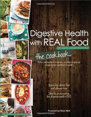 Seller image for Digestive Health with REAL Food: The Cookbook for sale by Pieuler Store