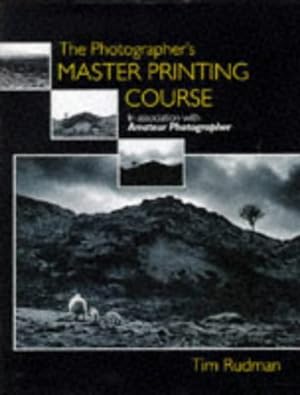 Bild des Verkufers fr The Photographer's Master Printing Course zum Verkauf von Pieuler Store