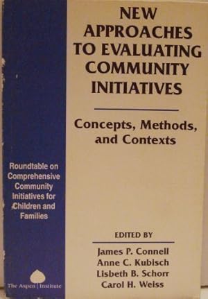 Seller image for New Approaches to Evaluating Community Initiatives: Concepts, Methods, and Contexts for sale by Pieuler Store