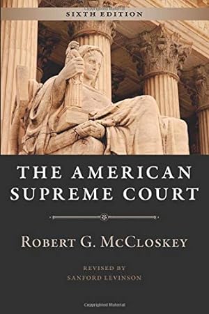 Image du vendeur pour The American Supreme Court, Sixth Edition (The Chicago History of American Civilization) mis en vente par Pieuler Store