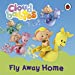 Immagine del venditore per Cloudbabies: Fly Away Home venduto da Pieuler Store