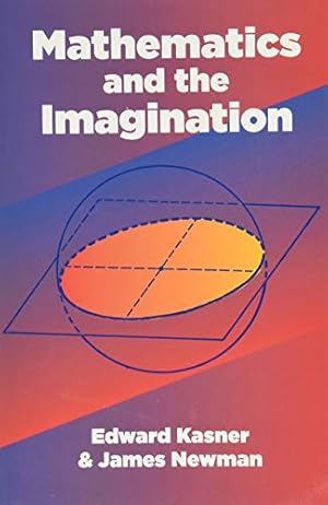 Imagen del vendedor de Mathematics and the Imagination (Dover Books on Mathematics) a la venta por Pieuler Store