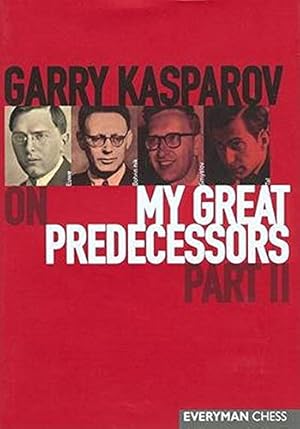 Seller image for Garry Kasparov on My Great Predecessors, Part 2 for sale by Pieuler Store