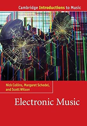 Image du vendeur pour Electronic Music (Cambridge Introductions to Music) mis en vente par Pieuler Store