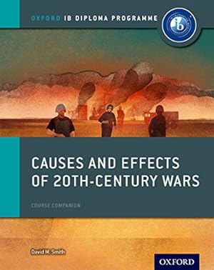 Immagine del venditore per Causes and Effects of 20th Century Wars: IB History Course Book: Oxford IB Diploma Program venduto da Pieuler Store