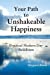 Seller image for Your Path to Unshakeable Happiness: Practical Modern Day Buddhism for sale by Pieuler Store