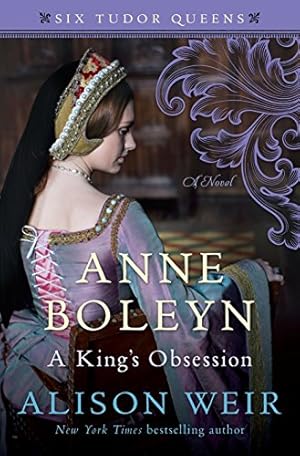 Seller image for Anne Boleyn, A Kings Obsession: A Novel (Six Tudor Queens) for sale by Pieuler Store
