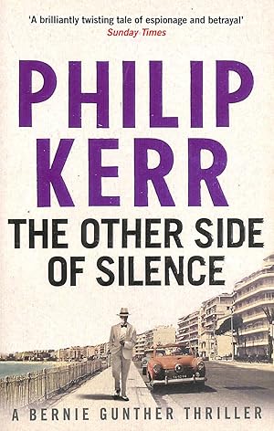 Image du vendeur pour The Other Side of Silence: Bernie Gunther Thriller 11 (Bernie Gunther 11) mis en vente par M Godding Books Ltd