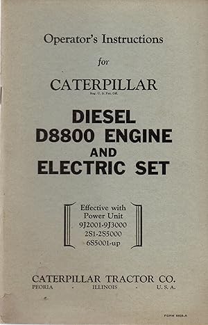 Operator's Instructions for Caterpillar Diesel D8800 Engine and Electric Set (Effective with Powe...