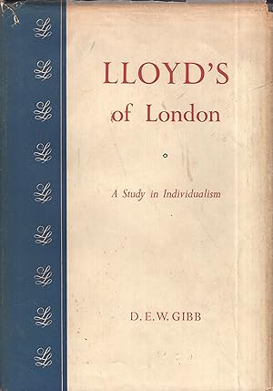 Image du vendeur pour LLOYD'S OF LONDON A Study in Individualism mis en vente par A Cappella Books, Inc.