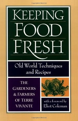 Seller image for Keeping Food Fresh: Old World Techniques & Recipes for sale by Pieuler Store