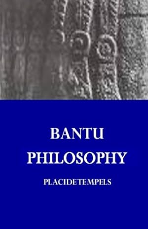 Imagen del vendedor de Bantu Philosophy a la venta por Pieuler Store