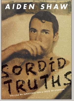 Immagine del venditore per Sordid Truths: Selling My Innocence for a Taste of Stardom venduto da Pieuler Store