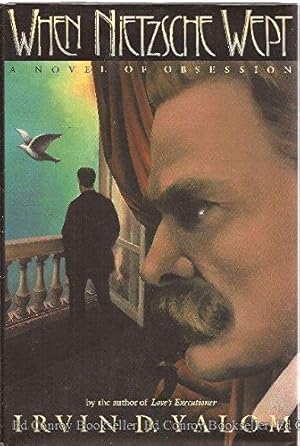 Seller image for When Nietzsche Wept: A Novel Of Obsession for sale by Pieuler Store