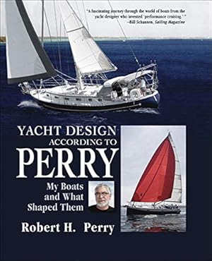 Seller image for Yacht Design According to Perry : My Boats, and What Shaped Them for sale by Pieuler Store