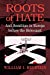 Image du vendeur pour Roots of Hate: Anti-Semitism in Europe before the Holocaust mis en vente par Pieuler Store