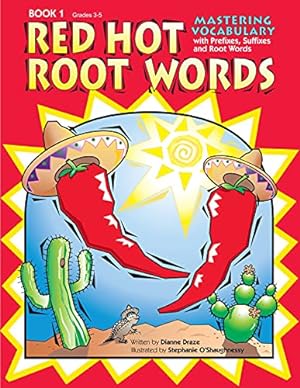 Seller image for Red Hot Root Words Book 1: Mastering Vocabulary with Prefixes, Suffixes and Root Words for sale by Pieuler Store