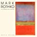 Seller image for Mark Rothko: The Works on Canvas for sale by Pieuler Store