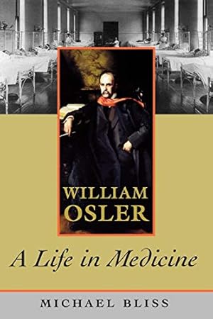 Immagine del venditore per William Osler: A Life in Medicine venduto da Pieuler Store