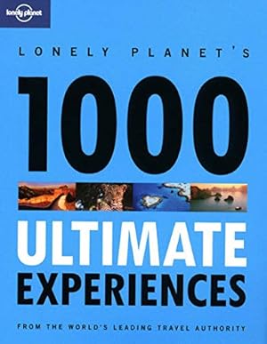 Seller image for Lonely Planet's Ultimate Experiences for a Lifetime (Lonely Planet General Reference) for sale by Pieuler Store