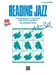 Immagine del venditore per Reading Jazz: The New Method for Learning to Read Written Jazz Music venduto da Pieuler Store