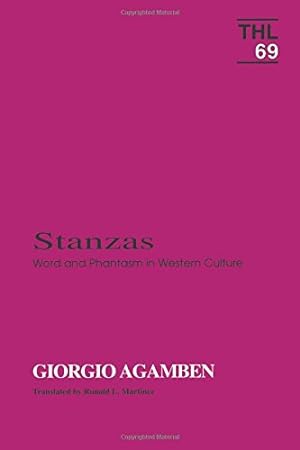 Imagen del vendedor de Stanzas: Word and Phantasm in Western Culture (Volume 69) (Theory and History of Literature) a la venta por Pieuler Store