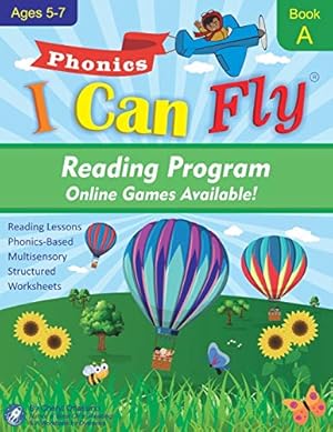 Seller image for I Can Fly - Reading Program - A, With FREE Online Games: Orton-Gillingham Based Reading Lessons for Young Students Who Struggle with Reading and May Have Dyslexia for sale by Pieuler Store