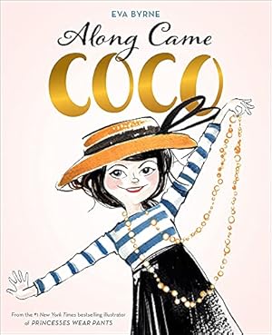 Seller image for Along Came Coco: A Story about Coco Chanel for sale by Pieuler Store