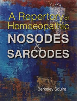 Immagine del venditore per A Repertory Of Homoeopathic Nosodes & Sarcodes: 1 venduto da Pieuler Store