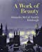 Seller image for A Work of Beauty: Alexander McCall Smith's Edinburgh for sale by Pieuler Store