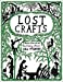 Seller image for Lost Crafts: Rediscovering Traditional Skills for sale by Pieuler Store