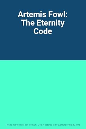Bild des Verkufers fr Artemis Fowl: The Eternity Code zum Verkauf von Ammareal