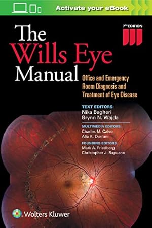 Image du vendeur pour The Wills Eye Manual: Office and Emergency Room Diagnosis and Treatment of Eye Disease mis en vente par Pieuler Store